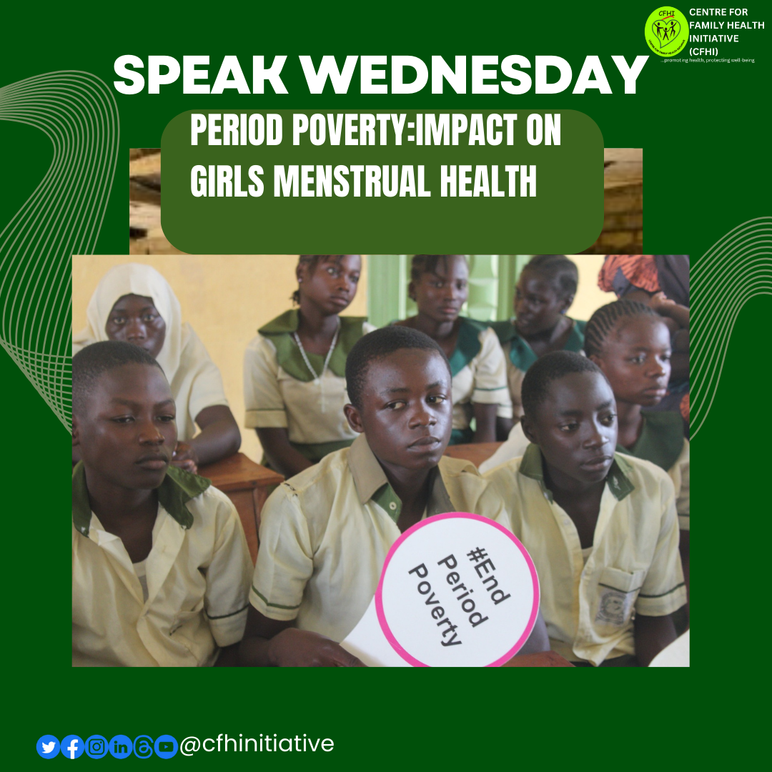 SPEAK WEDNESDAY ON PERIOD POVERTY AND ITS IMPACT ON GIRLS MENSTRUAL ...